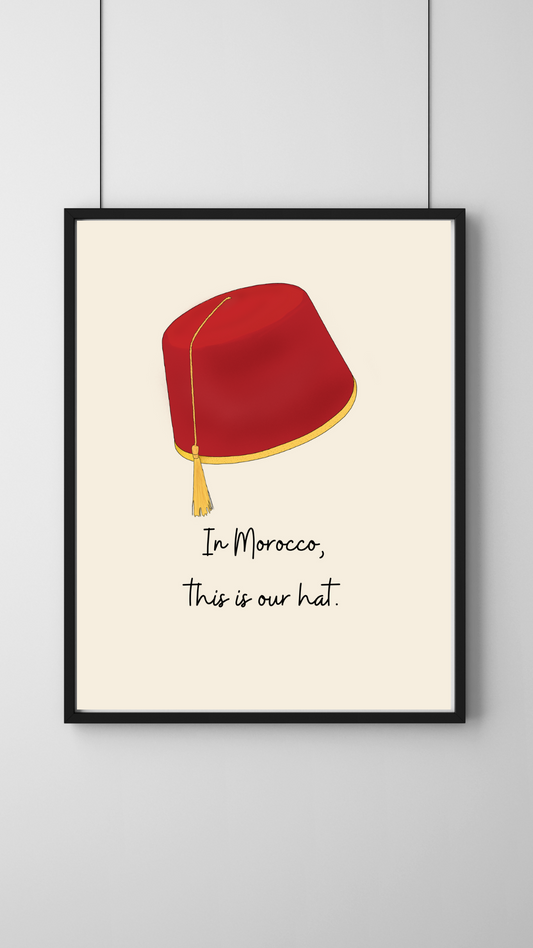 Moroccan "Tarbouche" Poster – Humor, Tradition, and Style for Your Walls (Printed version)
